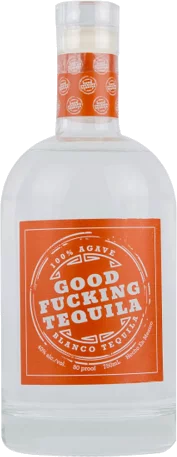 Good Fucking Blanco Tequila 750ml